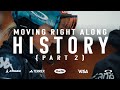 Moving Right Along, Episode 4 | History, Pt. 2