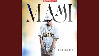 Mami (Prod. by Ernesto Losa)