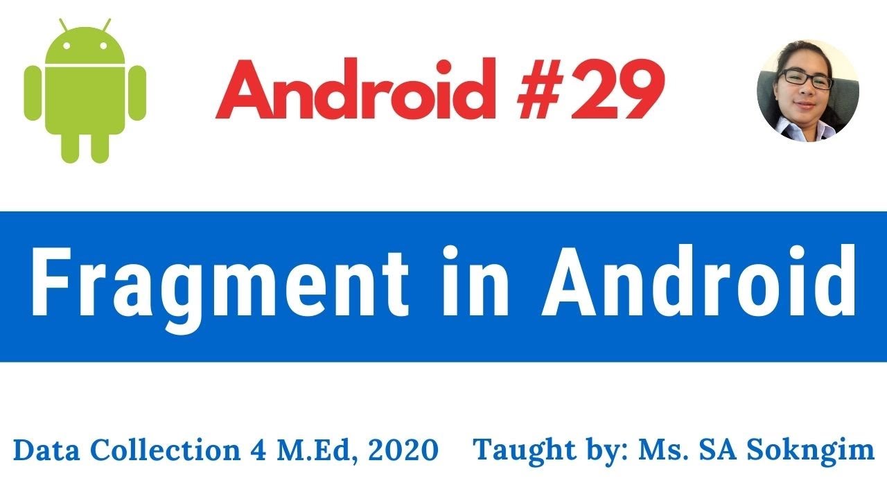 29. Fragment in Android