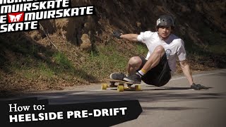 How To: Heelside Pre-Drift with Aj Haiby | MuirSkate Longboard Shop 
