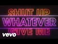 Amelia Lily - Shut Up (And Give Me Whatever You ...
