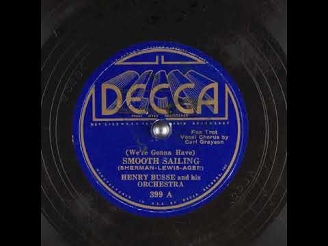 (We're Gonna Have) Smooth Sailing (1935) - Carl Grayson