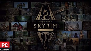 The Elder Scrolls V: Skyrim Anniversary Edition (PC Gameplay)