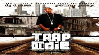 Young Jeezy - Trap Or Die (FULL MIXTAPE + DOWNLOAD LINK) (2005)