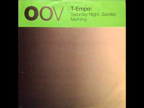 T-Empo - Saturday Night, Sunday Morning (T-Empo Mix)