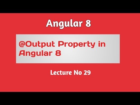 Angular 8 Tutorial - Part 29 -  @Output Property in Angular 8 in Hindi Urdu