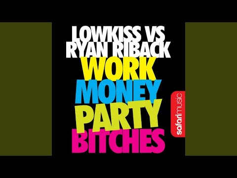 Work Money Party Bitches (Frazer Adnam Remix)