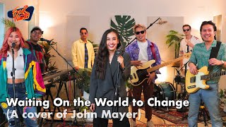 Waiting On the World to Change | Ft. Wan Wanwan (#cover of John Mayer)