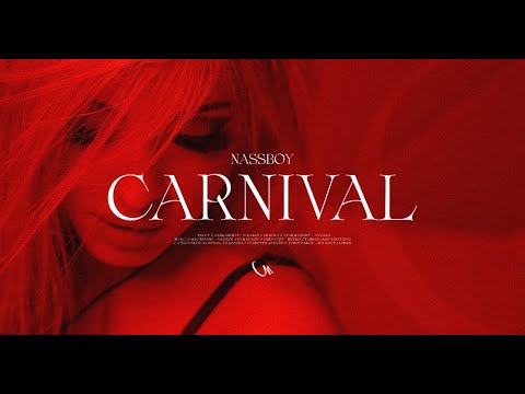 NASSBOY - CARNIVAL (OFFICIAL VIDEO)
