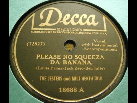"Please No Squeeza Da Banana" The Jesters & Milt Herth Trio on Decca 18688