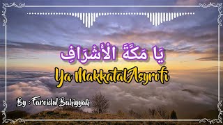 Download lagu YA MAKKATAL ASYROFI (Lirik   Latin) ][ Faroidul Bahiyyah (Story WA) mp3