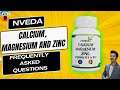 Nveda Calcium Magnesium And Zinc Supplement Frequently Asked Questions