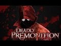 Deadly Premonition: Obra Prima Ou Pseudo Cult
