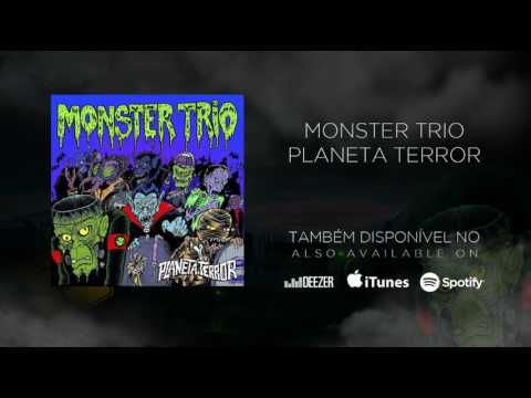 Planeta Terror [FULL ALBUM] - Monster Trio