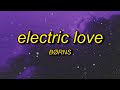 BØRNS Electric Love Lyrics Baby You Re Like Lightning In A Bottle