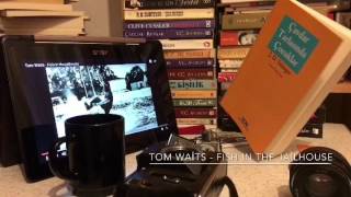 Müzik: Tom Waits - Fish in The Jailhouse Kitap: Çavdar Tarladında Çocuklar - J.D. Salinger