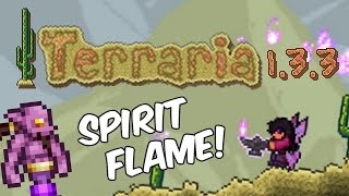 Terraria 1.3.3 SPIRIT FLAME! | New Mage Weapon | Homing Attacks!