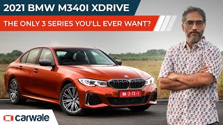 2021 BMW M340i xDrive Review | The 3 Series You Need, Want, and Cannot Do Without | CarWale 2021 BMW M340i xDrive Review | The 3 Series You Need, Want, and Cannot Do Without | CarWale