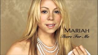 Mariah Carey There For Me [Alternate Version]