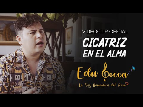 🎬 EDU LECCA - CICATRIZ EN EL ALMA / ESTRENO 2020 | VIDEO OFICIAL