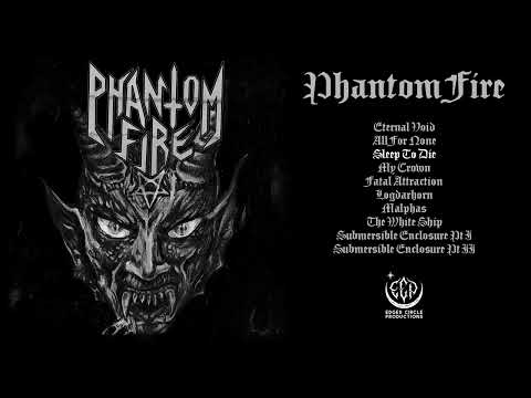 Phantom Fire "Phantom Fire" (Full album stream)