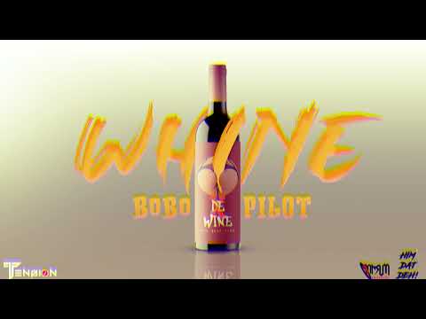 Bobo X Pilot - Whine (Dangering Riddim) 2022