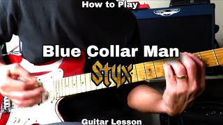 How to Play BLUE COLLAR MAN - Styx. Guitar lesson / walkthrough. 
