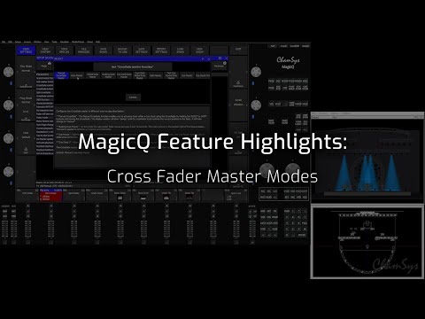 MagicQ Feature Videos: Cross Fader Master Modes