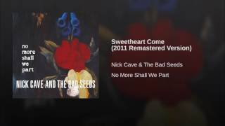 Sweetheart Come (2011 Remastered Version)