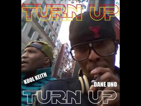 Turn Up Dane Uno ft. Kool Keith