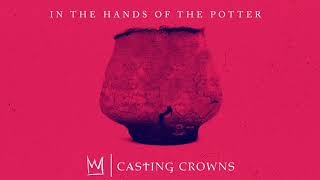 Casting Crowns - In The Hands Of The Potter (Visualizer)