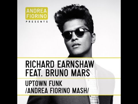 Richard Earnshaw feat. Bruno Mars - Uptown Funk (Andrea Fiorino Downtown House Mash) * FREE DL *