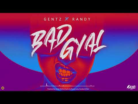 BAD GYAL - GENTZ x RANDY LEROY