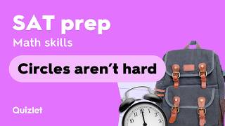 SAT Prep – Geometry: Circles Explained