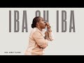 IBA OH PRAYER CHARGE 30 MIN LOOP PST NATHANIEL BASSEY MIN ABBEY OJOMU