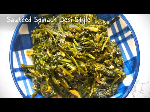 How to Make Sautéed Spinach Desi Style | Healthy & Flavorful Spinach Recipe