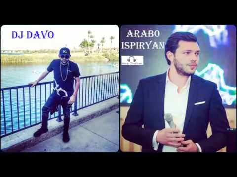 DJ DAVO feat  Arabo Ispiryan   De Ari Ari   New 2017