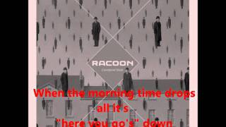 Racoon - Better Be Kind with lyrics