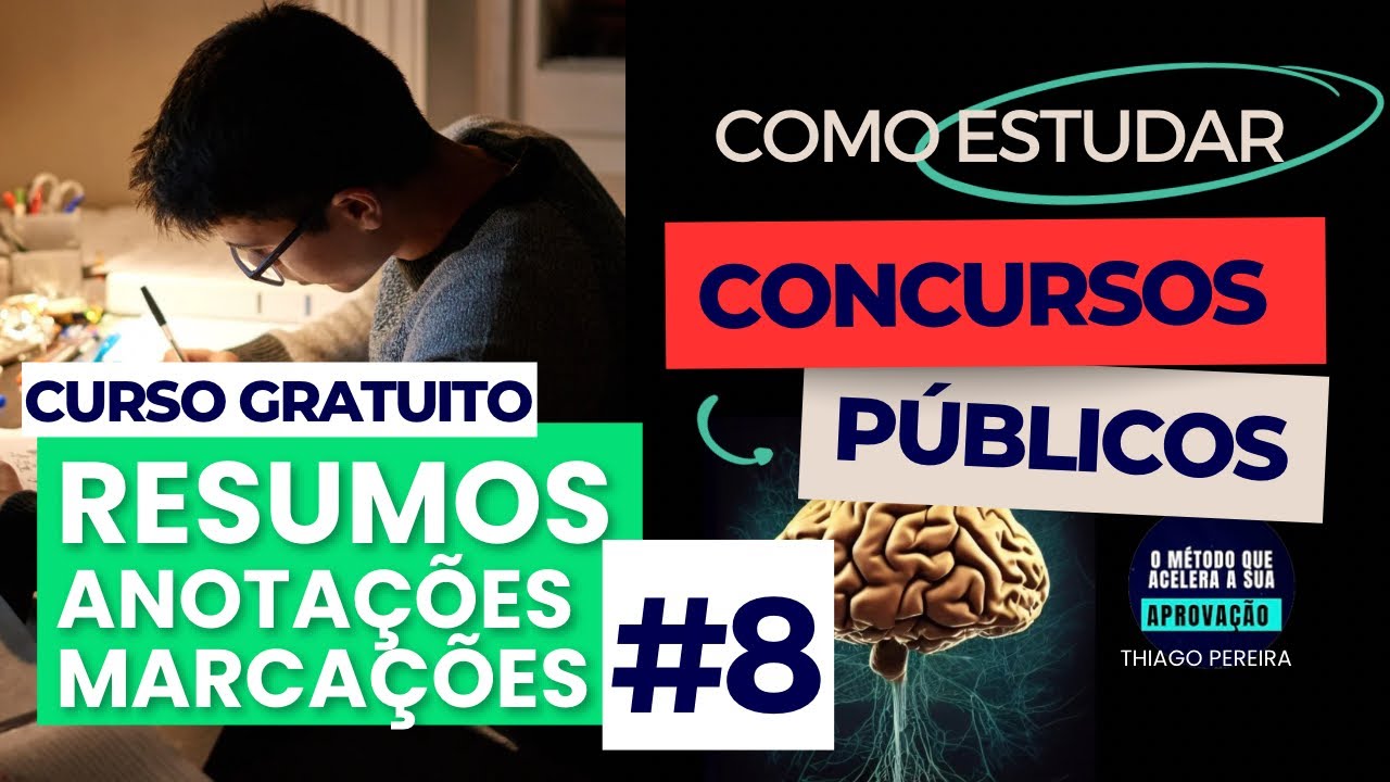 Como usar RESUMOS, ANOTAÇÕES e MARCAÇÕES nos Estudos para Concursos Públicos | Thiago Pereira