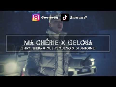 GELOSA X MA CHÉRIE (Shiva, Sfera Ebbasta & Gue Pequeno ft. DJ Antoine) [marons Mashup] TikTok