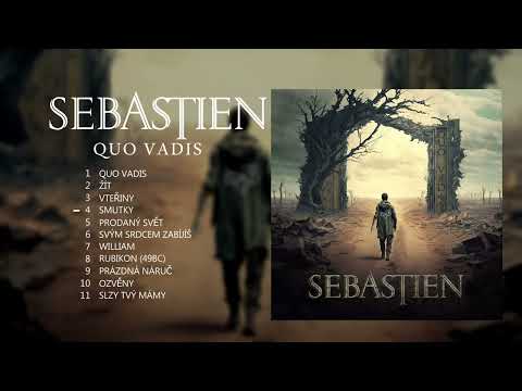SEBASTIEN - Quo Vadis (full album stream)