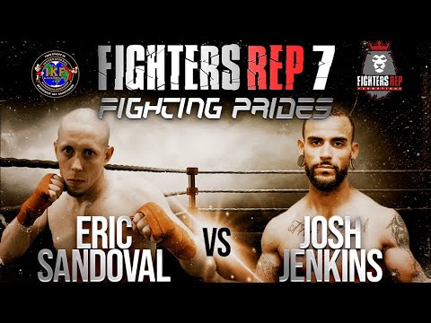 Full Fight: Joshua Jenkins vs Eric Sandoval - FightersRep 7 (2019)