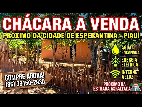 VENDE SE ESTA CHÁCARA MUITO TOP E PRODUTIVA NA LOCALIDADE BAIXAO DO PAU DARCO ESPERANTINA PIAUÍ