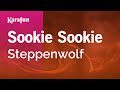 Karaoke Sookie Sookie Steppenwolf