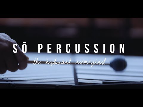 So Percussion: The Keyboard Reimagined