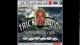 Trick Daddy - For the Thugs - www.thug.com