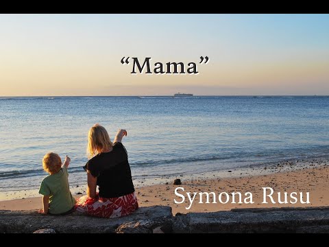 Symona Rusu  "Mama"