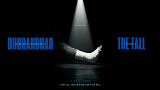 Dhurandhar: The Fall Official Trailer  | A Short Film