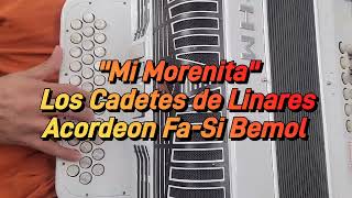 Mi Morenita-Los Cadetes De Linares-Acordeon Fa-Si Bemol