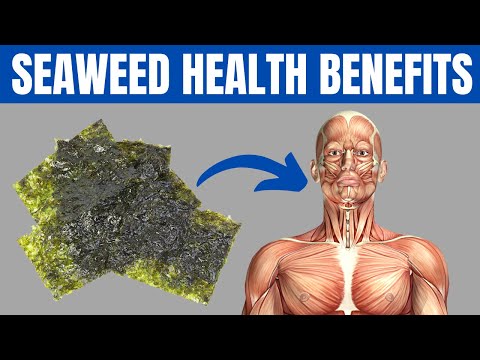 SEAWEED BENEFITS - 15 Amazing Health Benefits of Seaweed You Should Know!